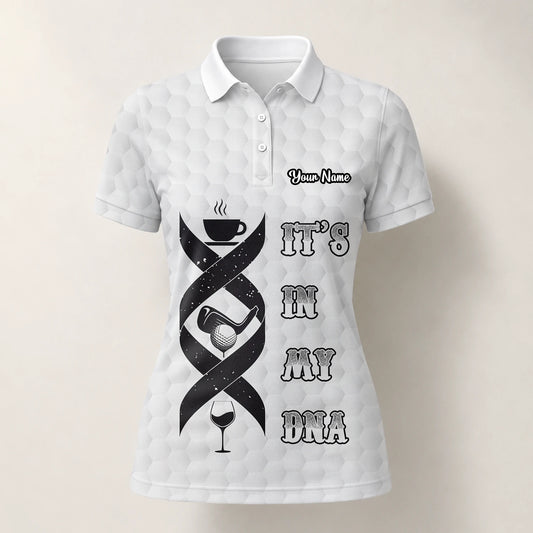 Personalisiertes Golf Poloshirt Weißes Golf In My DNA Spruch Design für Damen W3018